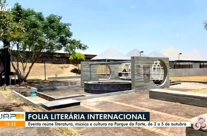  Folia Literária Internacional do Amapá acontece de 2 a 5 de outubro no Parque do Forte