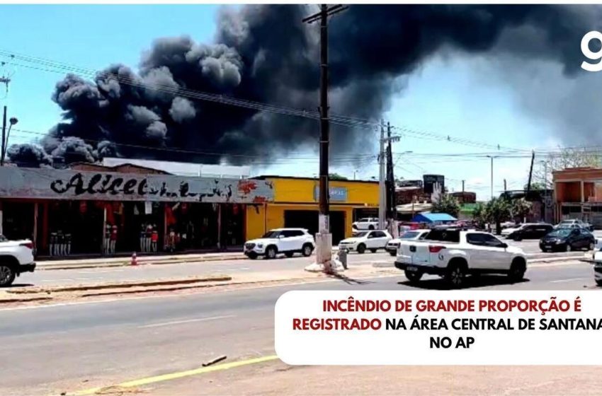  Incêndio de grandes proporções atinge área portuária de Santana, no AP